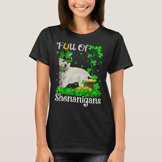 Funny Full of Shenanigans Westie Dog St Patrick's T-shirt (Voorkant)