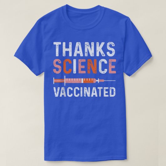 Funny Fully Vaccinated Thanks Science T-shirt (Design voorkant)