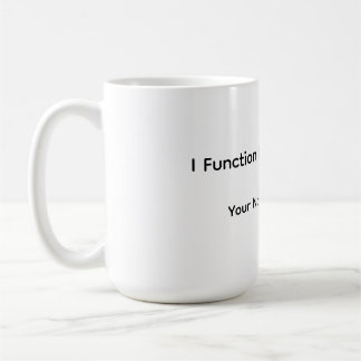 Funny Function Mug Koffiemok
