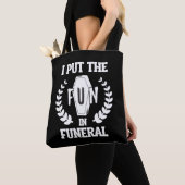 Funny Funeral Director Humor Mortician Mortuary Tote Bag (Dichtbij)