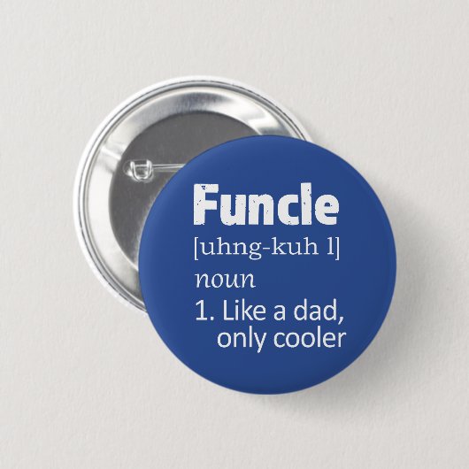 Funny Funny oom gezegde knop Ronde Button 5,7 Cm (Voorkant /achterkant)