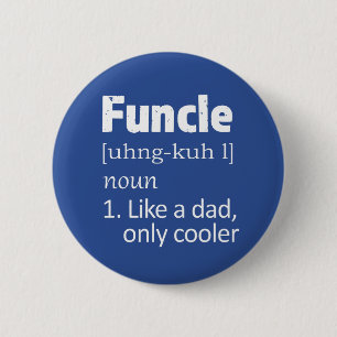 Funny Funny oom gezegde knop Ronde Button 5,7 Cm