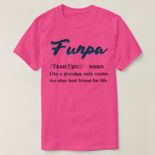 Funny Funpa Definition Cool Cadeau for Grandfathe T-shirt (Design voorkant)