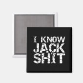 Funny Gag Gift For Men Dumb Joke Saying I Know Jac Magneet (Voorkant / Achterkant)