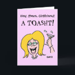 Funny Gal to Gal Cartoon Happy Birthday Kaart<br><div class="desc">Celebrating a friend's birthday at a favorite club?  Funny drinking birthday card is especially for one friend to give to her best gal pal on her Birthday.   Perfect when giving a gift bottle or 6 pack... or before heading out for a celebratory night on the town!</div>