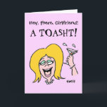 Funny Gal to Gal Cartoon Happy Birthday Kaart<br><div class="desc">Celebrating a friend's birthday at a favorite club?  Funny drinking birthday card is especially for one friend to give to her best gal pal on her Birthday.   Perfect when giving a gift bottle or 6 pack... or before heading out for a celebratory night on the town!</div>