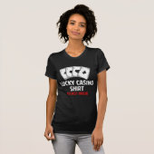 Funny Gambling Humor Lucky Casino T-shirt (Voorkant volledig)