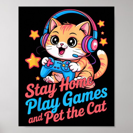 Funny Gamer Cat Stay Home2  Poster (Voorkant)