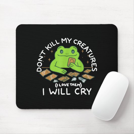Funny Gamer Don’t Kill My Creatures I Will-cry Fro Muismat (Met muis)