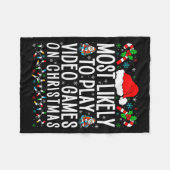 Funny Gamer Most Likely To Play Video Games On Chr Fleece Deken (Voorkant (Horizontaal))