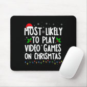 Funny Gamer Most Likely To Play Video Games On Chr Muismat (Met muis)