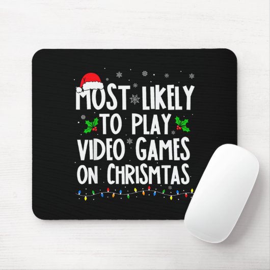 Funny Gamer Most Likely To Play Video Games On Chr Muismat (Met muis)