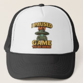 Funny Gamer Pet - Ik heb mijn spel gepauzeerd om h (Voorkant)