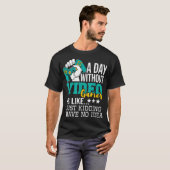 Funny Gamer Quote | A Day Without Gaming T-shirt (Voorkant volledig)