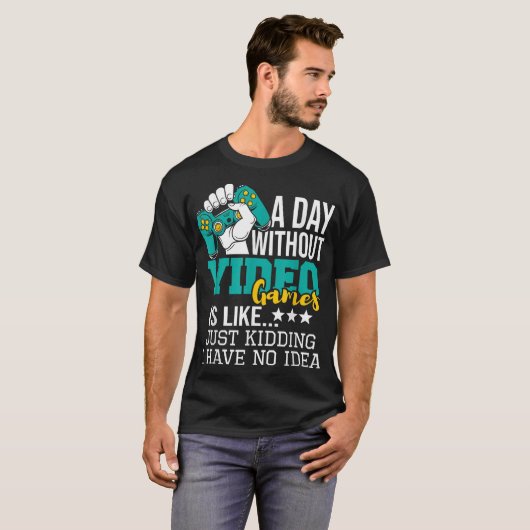 Funny Gamer Quote | A Day Without Gaming T-shirt (Voorkant volledig)