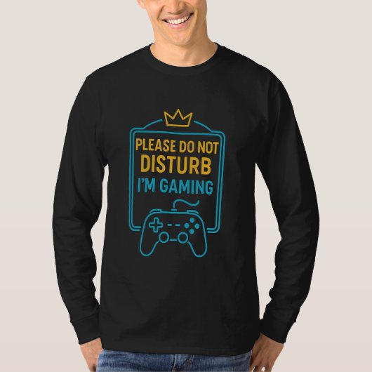 Funny Gamer Quote Do Not Disturb Gaming Joke Meme T-shirt (Voorkant)