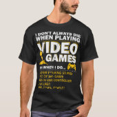 Funny Gamer Rage Quote | Video Game Humor T-shirt (Voorkant)