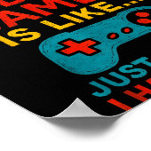 Funny Gamer Saying Graphic Tee Men Boys Teens Vide Poster (Hoek)