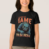 Funny Gamer Shirt – I Paused My Game to Be Here (Voorkant)