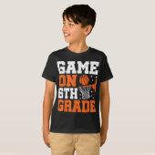 Funny Games On Sixth Grade Basketball First Day Of T-shirt (Voorkant volledig)