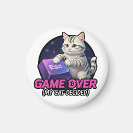 Funny Gaming Cat Gamer Gift - My Cat Decided Game Magneet