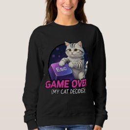 Funny Gaming Cat Gamer Gift - My Cat Decided Game Trui