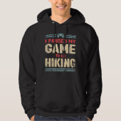 Funny Gaming Design for Hiking Trekking and Campin Hoodie (Voorkant)