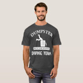 Funny Garbage Dumpster Diving T-shirt (Voorkant volledig)