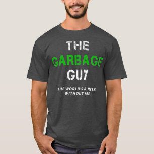 Funny Garbage Man Gezegde Trash Man Garbage Truck T-shirt