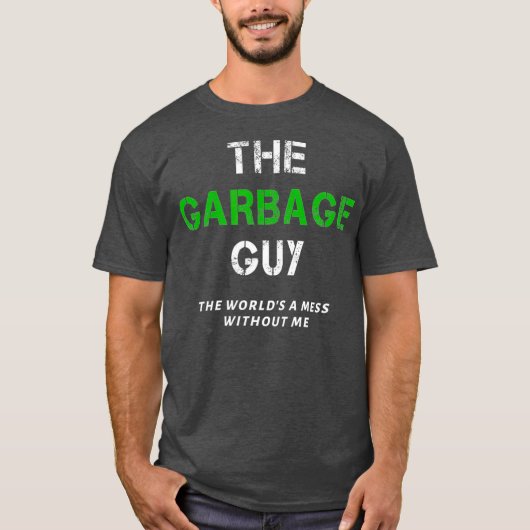 Funny Garbage Man Gezegde Trash Man Garbage Truck T-shirt (Voorkant)