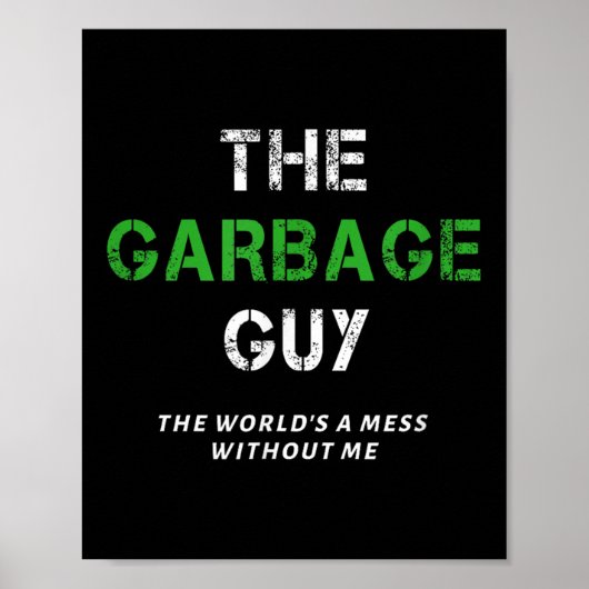 Funny Garbage Man Saying Trash Man Garbage Truck D Poster (Voorkant)