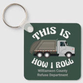 Funny Garbage Truck driver Dit is hoe ik roll Sleutelhanger (Voorkant)