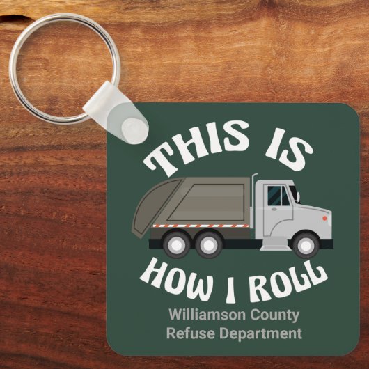 Funny Garbage Truck driver Dit is hoe ik roll Sleutelhanger (Voorkant)