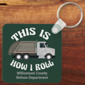 Funny Garbage Truck driver Dit is hoe ik roll Sleutelhanger (Achterkant)