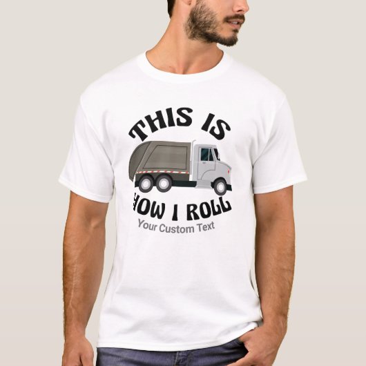 Funny Garbage Truck driver Dit is hoe ik roll T-shirt (Voorkant)