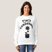 Funny Garden Nerd Gardener Nerd Meme Quote Gezegde Trui (Voorkant volledig)