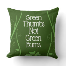 Funny Gardeners Green Thumbs Not Green Bums