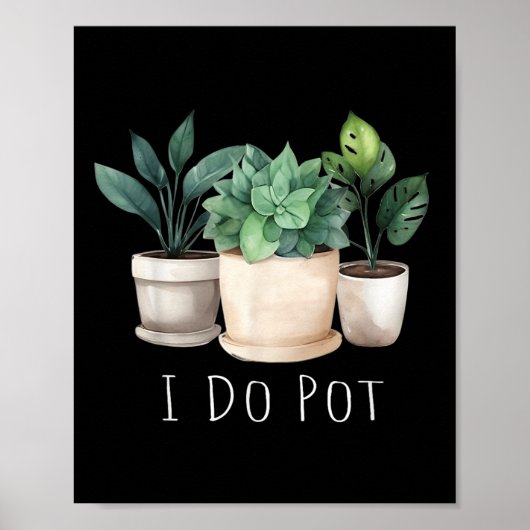 Funny Gardening Designs I Do T Garden - Uni-adults Poster (Voorkant)