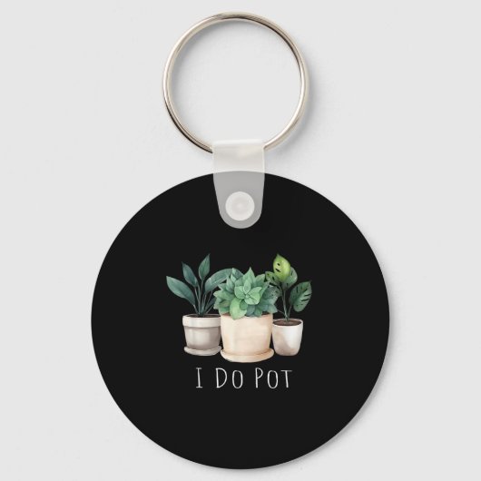 Funny Gardening Designs I Do T Garden - Uni-adults Sleutelhanger (Voorkant)