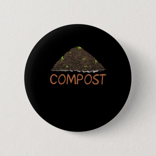 Funny Gardening Gardener Gifts Compost Ronde Button 5,7 Cm (Voorkant)
