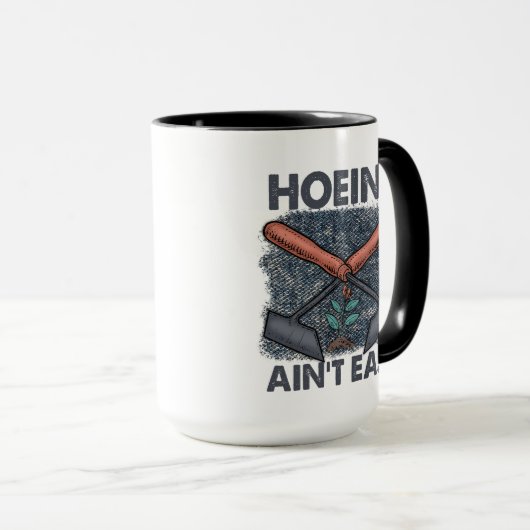 Funny Gardening Hoeing is niet makkelijk Mok (Voorkant rechts)