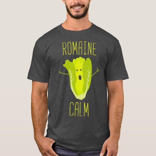 Funny Gardening Pun Romaine Calm Gardener Gift T-shirt (Voorkant)