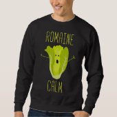 Funny Gardening Pun Romaine Calm Gardener Gift Trui (Voorkant)