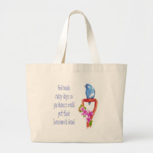 Funny Gardening Quote, Bluebird Grote Tote Bag