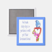 Funny Gardening Quote, Bluebird Magneet (Voorkant / Achterkant)