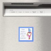 Funny Gardening Quote, Bluebird Magneet (Insitu (Vaatwasser))