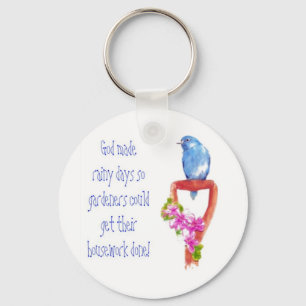 Funny Gardening Quote, Bluebird Sleutelhanger