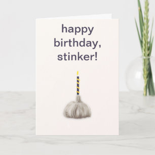 Funny Garlic Happy Birthday Stinker Humoureuze Gek Kaart
