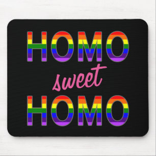 Funny Gay Homo Sweet Homo Muismat