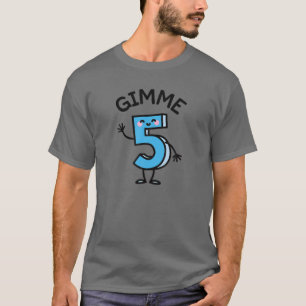 Funny geef me vijf gimme 5 gratis hoge Fives Birth T-shirt